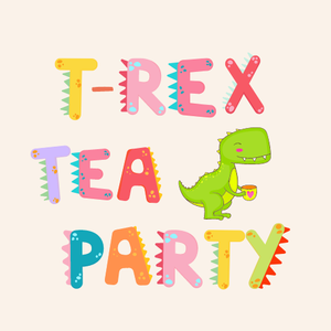 T-Rex Tea Party